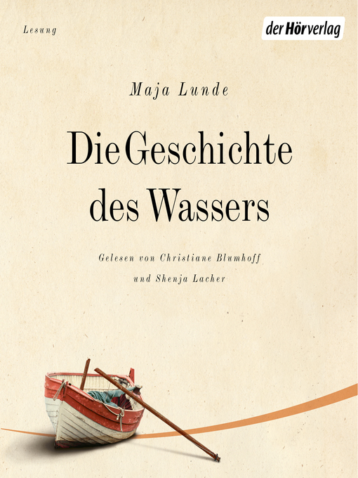 Title details for Die Geschichte des Wassers by Maja Lunde - Available